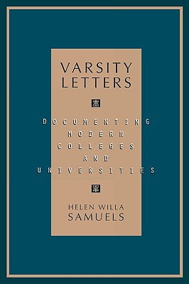 Varsity Letters: Documenting Modern Colleges and Universities
